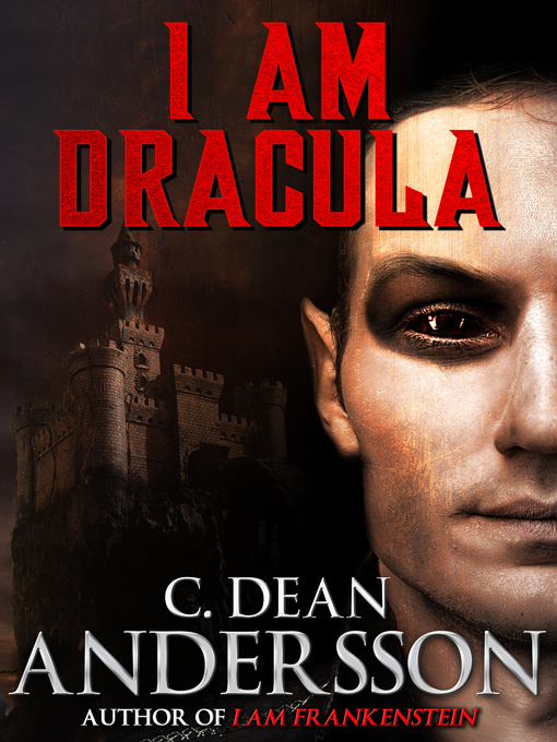 Title details for I Am Dracula by C. Dean Andersson - Available